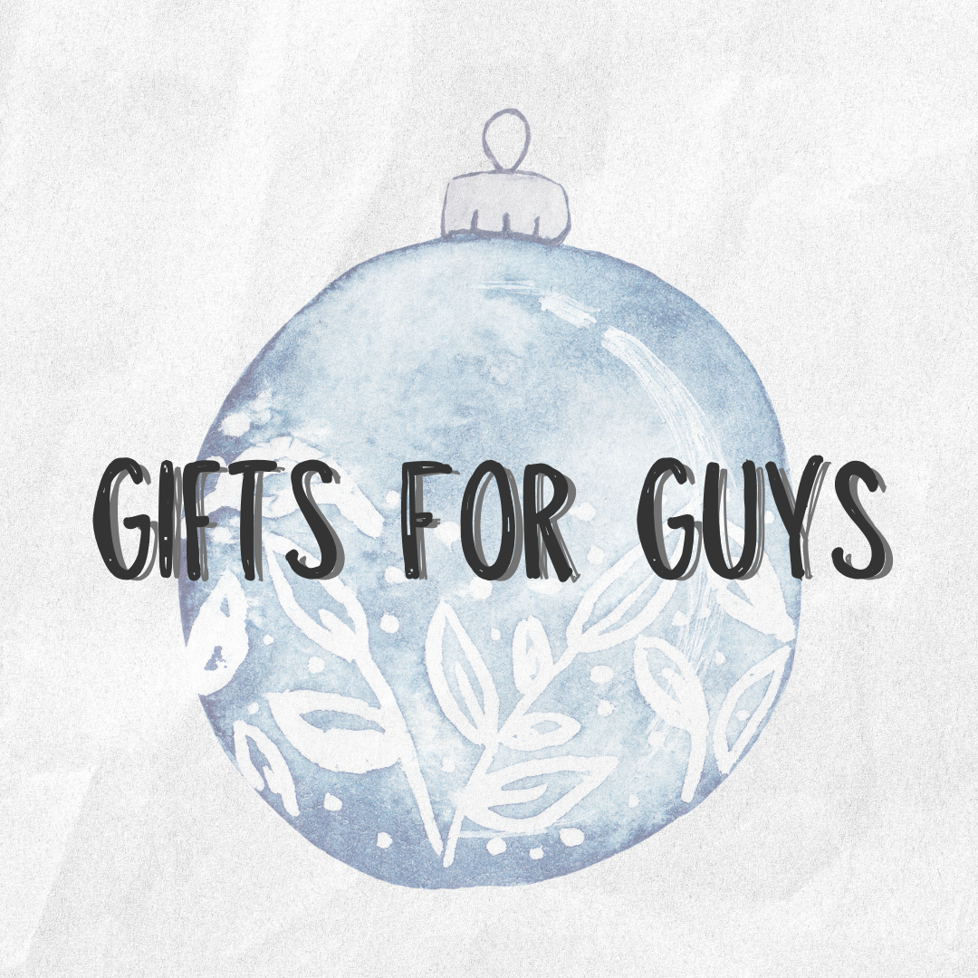 Gifts for Guys